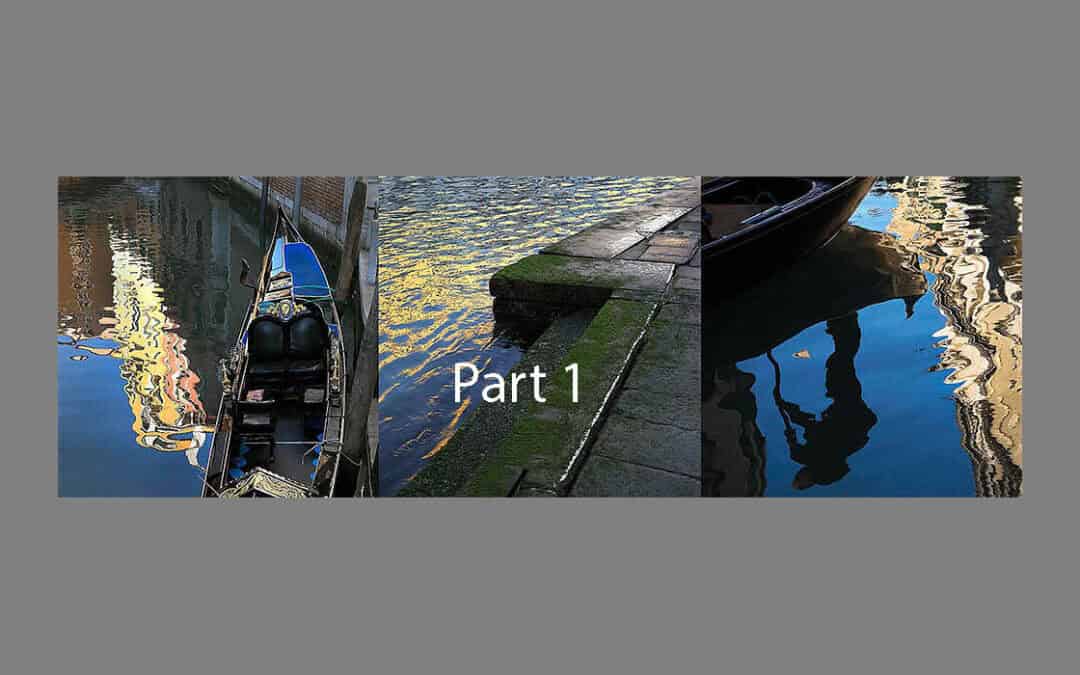 Photographing Venice-Towards Minimalism-Part 1
